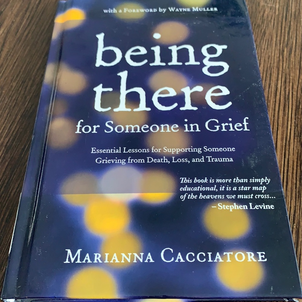 Being There for Someone in Grief book
